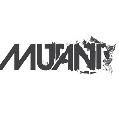 MUTANT