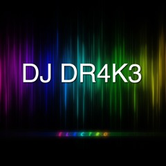 DJ DR4K3