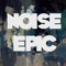 Noise Epic