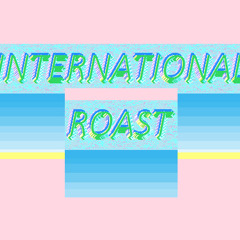 International Roast