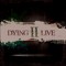 Dying II Live