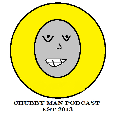 Chubby Man Podcast
