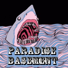 Paradise Basement