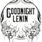 Goodnight Lenin