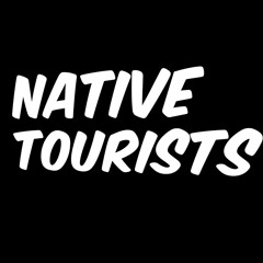 Native Tourists