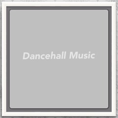 Dancehall Music
