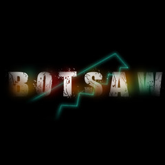 BotSaw