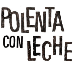 Polenta Con Leche