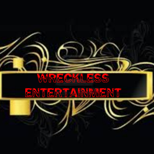 Wreckless Ent Productions’s avatar