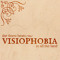 VisioPhobia
