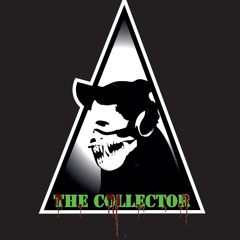 The Collector !!