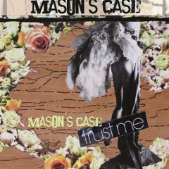 Mason's Case