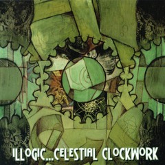 Celestial Clockwork - Illogic