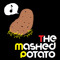 The Mashed Potato