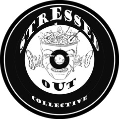 Stressed out Collective