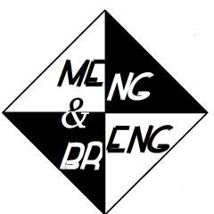 Meng & Breng