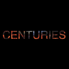 CENTURIES.
