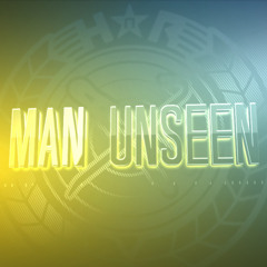 Man Unseen / ADEPT [HnR]