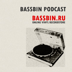 Bassbin Podcast