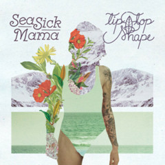 Seasick Mama