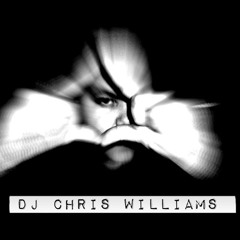 DJ CHRIS WILLIAMS