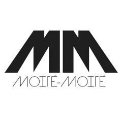 Moité / Moité