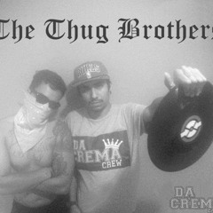 The Thug Brothers