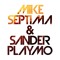 Mike Septima & Sander Playmo