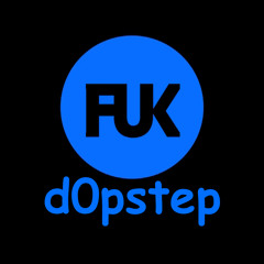 FUK d0pstep Records