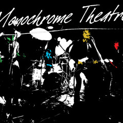 Monochrome Theatre