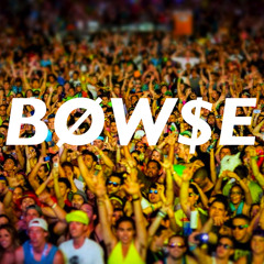 BØW$E
