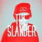 The Slander