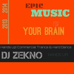Hands UP! Music by Zekno