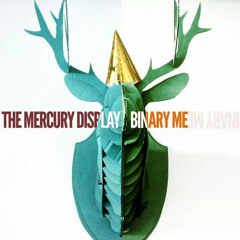 The Mercury Display