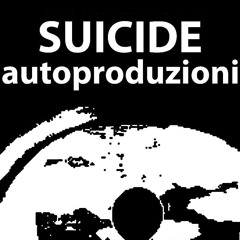 Suicide autoproduzioni