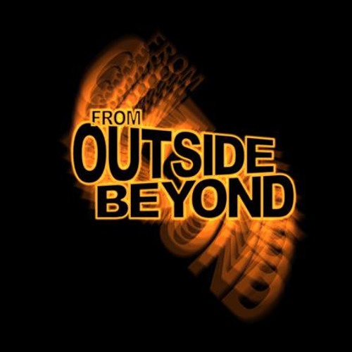 Stream From Outside Beyond music | Listen to songs, albums, playlists ...