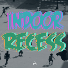 IndoorRecess