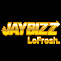 JayBizz  LeFresh