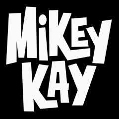Mikey Kay 00