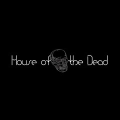 House of the Dead