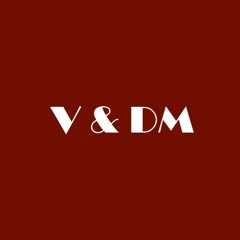 V&DM