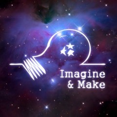 Imagine & Make