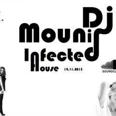 Dj Mounir Infected House 14.11.2013  Mohcine Bouayad