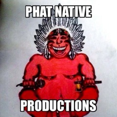 PhatNativeProductions
