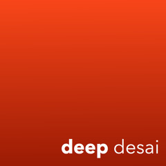 Deep Desai