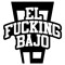 El Fucking Bajo
