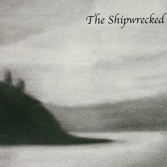 The Shipwrecked