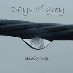 Days of Grey