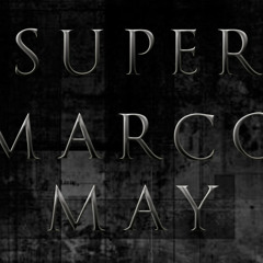 Super Marco May