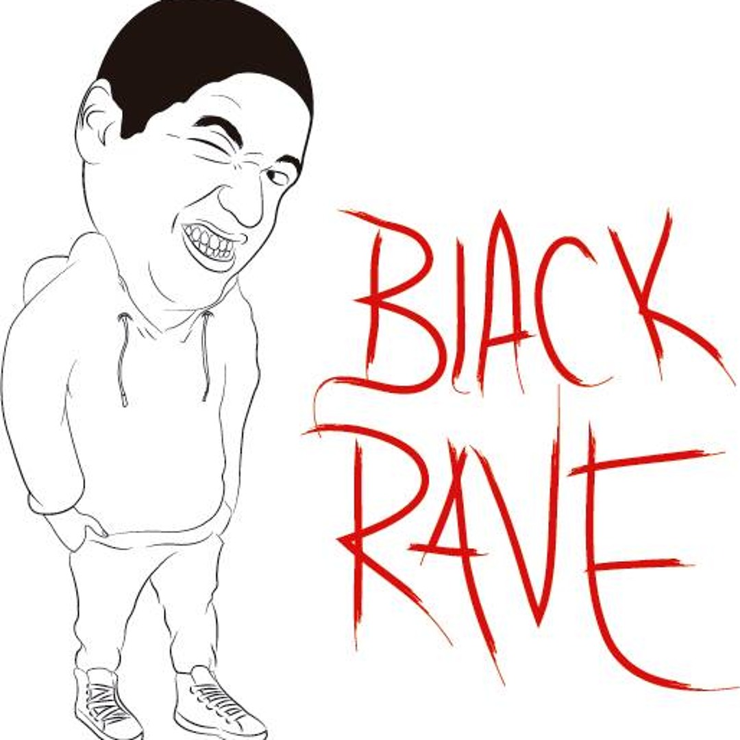 Stream BlackRave music | Listen to songs, albums, playlists for 